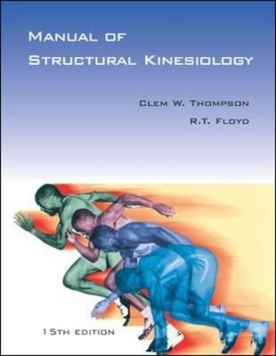 Manual of Structural Kinesiology - Clem W. Thompson, R. T. Floyd