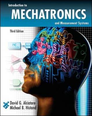 Introduction to Mechatronics and Measurement Systems - David G. Alciatore, Michael B. Histand