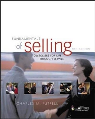 Fundamentals of Selling - Charles M. Futrell