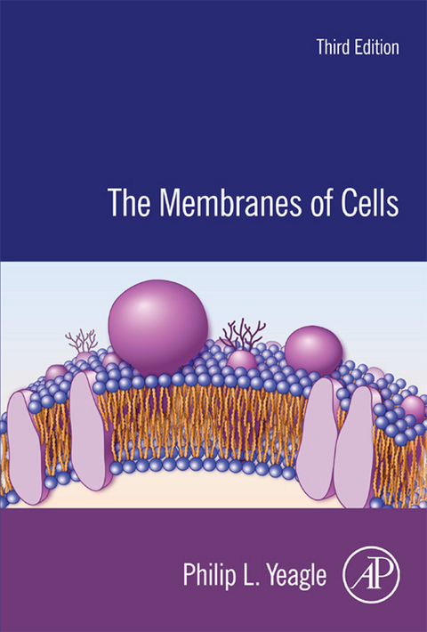 Membranes of Cells -  Philip L. Yeagle