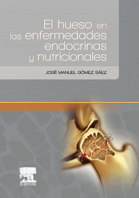 El hueso en las enfermedades endocrinas y nutricionales - 