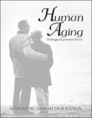 Human Aging: Biological Perspectives - Augustine DiGiovanna