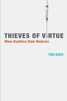 Thieves of Virtue - Tom Koch