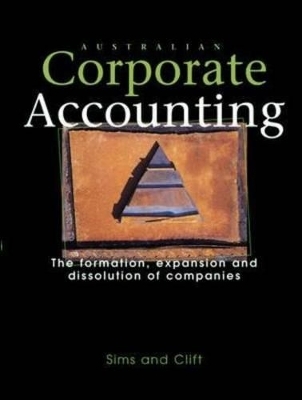 Australian Corporate Accounting - Michele Sims, Bob Clift