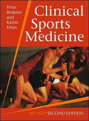 Clinical Sports Medicine,Revised - Peter Brukner, Karim Khan