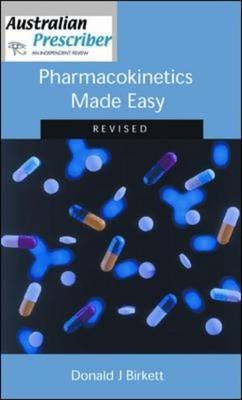 Pharmacokinetics Made Easy, Revised - Donald Birkett