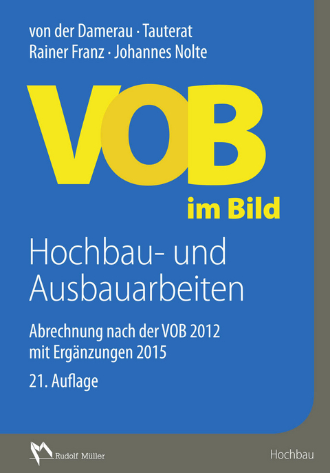 VOB im Bild Hochbau- und Ausbauarbeiten - E-Book (PDF) -  Rainer Franz,  Architekt Nolte