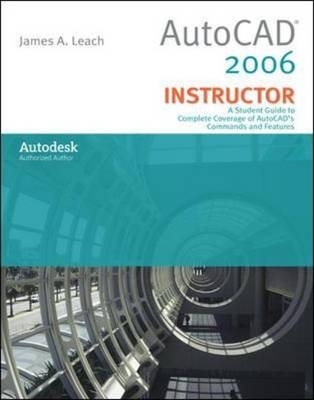 AutoCad 2006 Instructor - James Leach