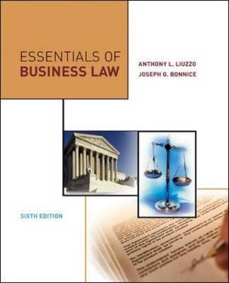 Essentials of Business Law - Anthony Liuzzo, Joseph Bonnice