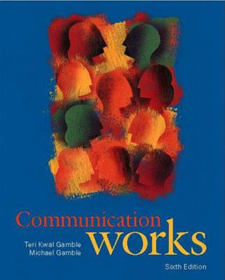 Communication Works - Michael Gamble, Teri Gamble
