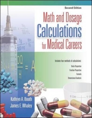 Math and Dosage Calculations for Medical Careers - Kathryn Booth, James Whaley