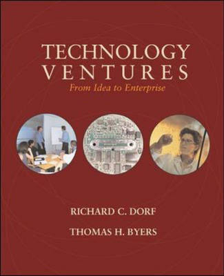 Technology Ventures - Richard C. Dorf, Thomas H. Byers