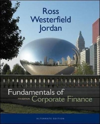 Fundamentals of Corporate Finance - Stephen A. Ross, Randolph W. Westerfield, Bradford D. Jordan