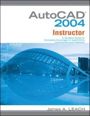 MP AutoCAD 2004 Instructor - James A. Leach