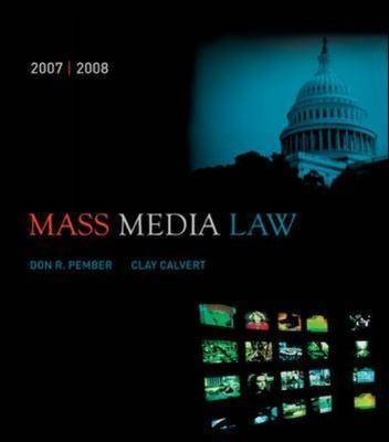 Mass Media Law - Clay Calvert, Don R. Pember