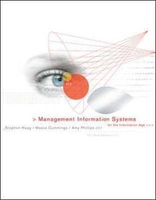 Management Information Systems for the Information Age - Amy Phillips, Stephen Haag, Maeve Cummings
