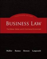 Business Law: The Ethical, Global, and E-Commerce Environment - Jane Mallor, A. James Barnes, L. Thomas Bowers, Arlen Langvardt