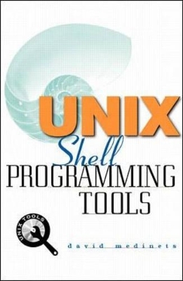 Unix Shell Programming Tools - Dave Medinets