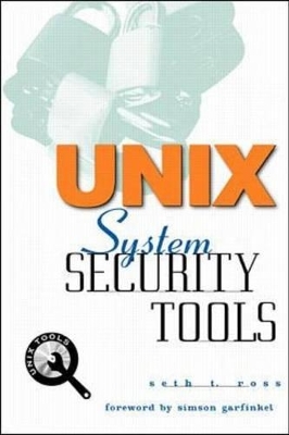 UNIX System Security Tools - Seth Ross