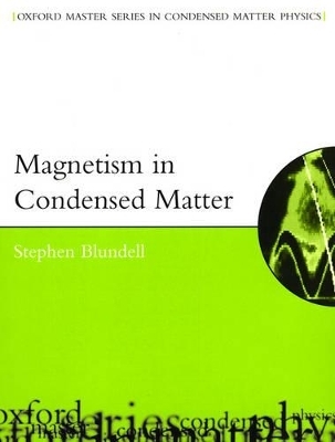 Magnetism in Condensed Matter - Stephen Blundell