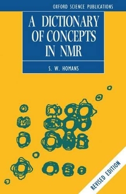 A Dictionary of Concepts in NMR - S. W. Homans