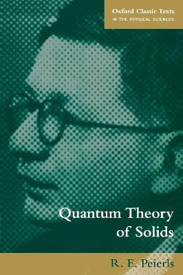 Quantum Theory of Solids - R. E. Peierls