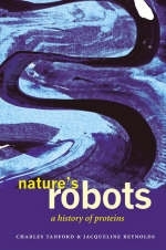 Nature's Robots - Charles Tanford