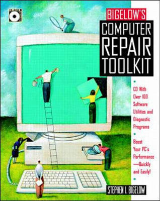 Bigelow's Computer Repair Toolkit - Stephen J. Bigelow