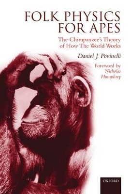 Folk Physics for Apes - Daniel Povinelli