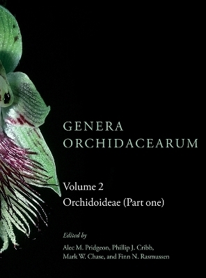 Genera Orchidacearum: Volume 2. Orchidoideae (Part 1) - 