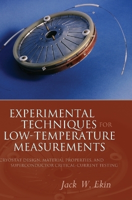 Experimental Techniques for Low-Temperature Measurements - Jack Ekin