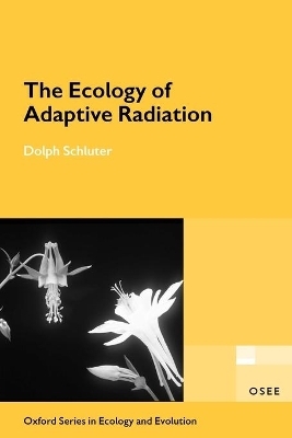 The Ecology of Adaptive Radiation - Dolph Schluter