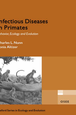 Infectious Diseases in Primates - Charles Nunn, Sonia Altizer