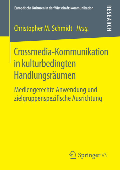 Crossmedia-Kommunikation in kulturbedingten Handlungsräumen - 