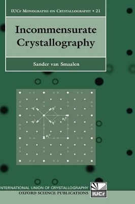 Incommensurate Crystallography - Sander Van Smaalen