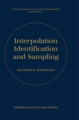 Interpolation, Identification, and Sampling - Jonathan R. Partington