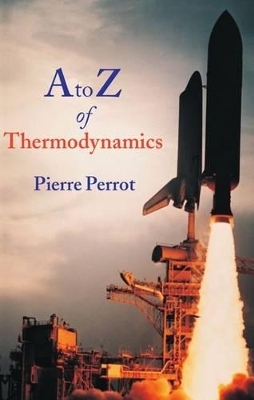 A to Z of Thermodynamics - Pierre Perrot