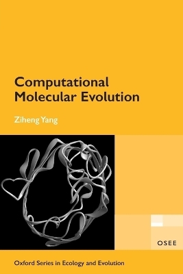 Computational Molecular Evolution - Ziheng Yang