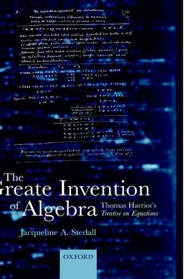 The Greate Invention of Algebra - Jacqueline A. Stedall