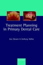 Treatment Planning in Primary Dental Care - Ann Shearer