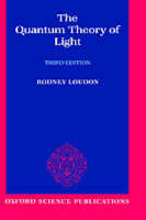 The Quantum Theory of Light - Rodney Loudon