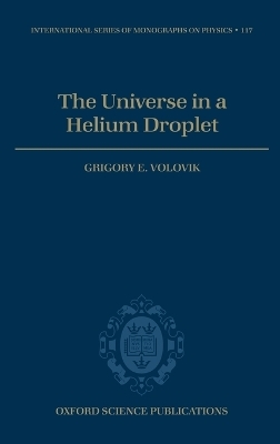 The Universe in a Helium Droplet - Grigory E. Volovik