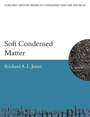 Soft Condensed Matter - Richard A.L. Jones