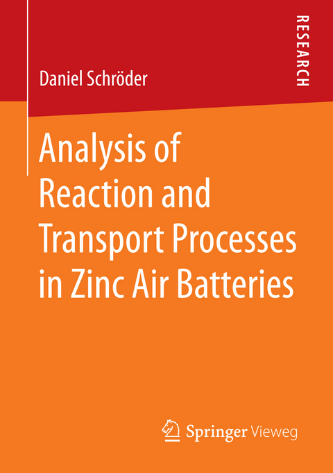 Analysis of Reaction and Transport Processes in Zinc Air Batteries - Daniel Schröder