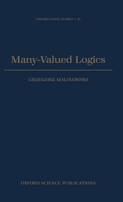 Many-Valued Logics - Grzegorz Malinowski