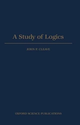 A Study of Logics - John P. Cleave