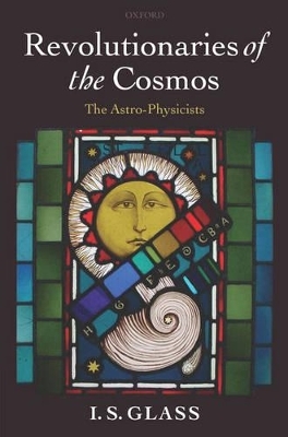 Revolutionaries of the Cosmos - Ian Glass