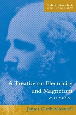 A Treatise on Electricity and Magnetism - James Clerk Maxwell