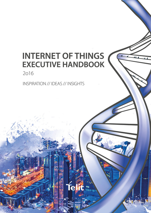 Internet of Things - Executive Handbook 2016 - 