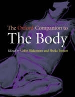 The Oxford Companion to the Body - Colin Blakemore